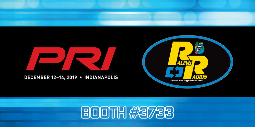 Racing Radios PRI 2019 Trade Show Indianapolis | Booth #3733
